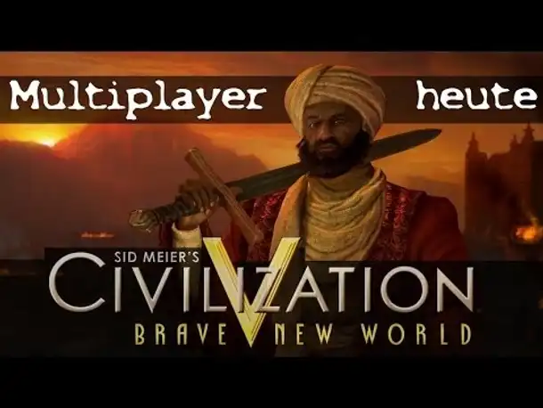 Teaser (2): Multiplayer live - Civilization V | 21.02.2014