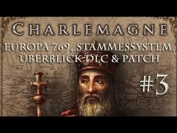 Crusader Kings 2: »Charlemagne« #3: Europa 769, Stammessystem, Überblick DLC & Patch