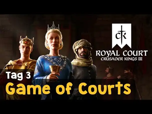 Crusader Kings 3  - Game of Courts Tag 3: Die Macht einer Bank  (Livestream-Aufzeichnung)