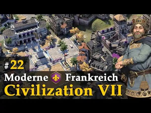 #22: Party ohne Ende ✦ Let's Play Civilization VII ✦ Karl der Große / Frankreich / Moderne