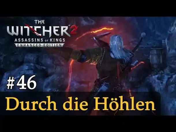 #46: Durch die Höhlen ✦ Let's Play The Witcher 2 (Blind / Schwer / Deutsch)