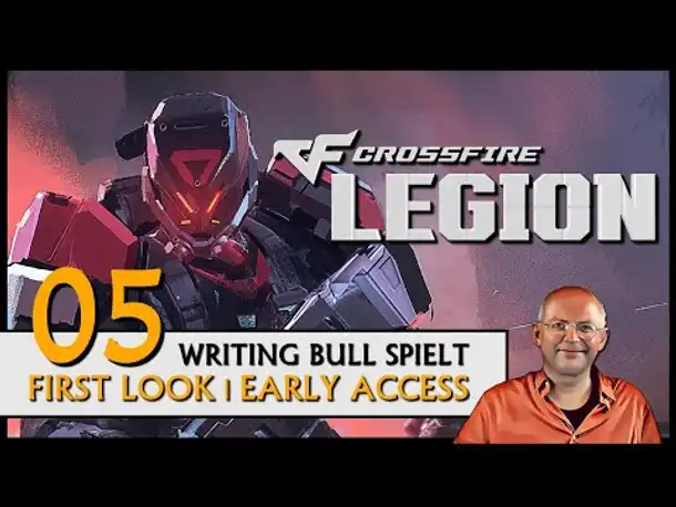 CROSSFIRE: LEGION - Early Access (05) [Deutsch] [Werbung]