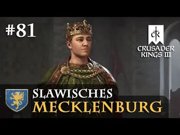 Let's Play Crusader Kings 3: #81: Die Estland-Frage (Slawisches Mecklenburg / Rollenspiel)