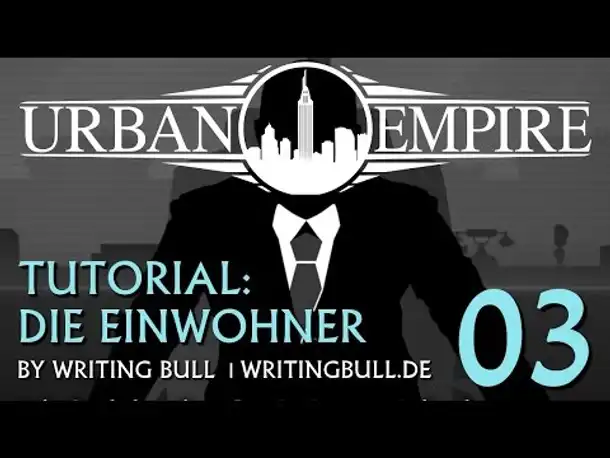 Urban Empire - Tutorial (03): Die Einwohner [deutsch]