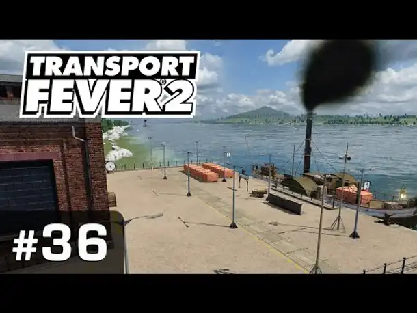 #36: Zurück zu den Wurzeln ✦ Let's Play Transport Fever 2 ✦ Sandbox / schwer