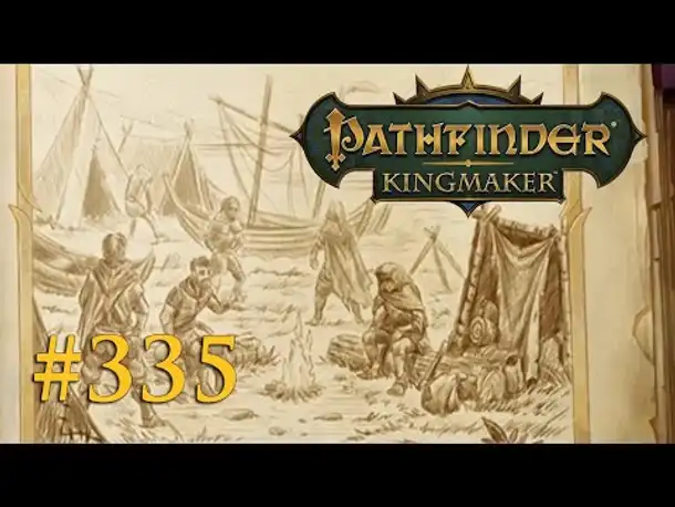 Let's Play Pathfinder: Kingmaker #335 – Die Flusspiraten (Blind / Deutsch)