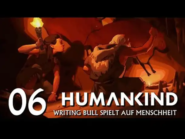 HUMANKIND: Let's Play auf "Menschheit" (06) [Deutsch]