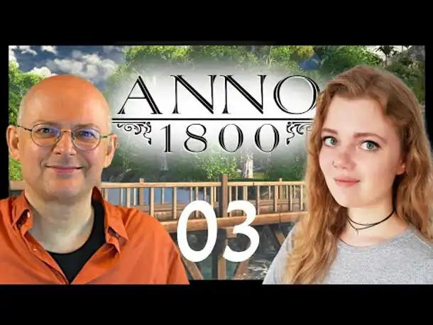 ANNO 1800: Koop mit Géraldine Hohmann (GameStar) 03 [Deutsch]
