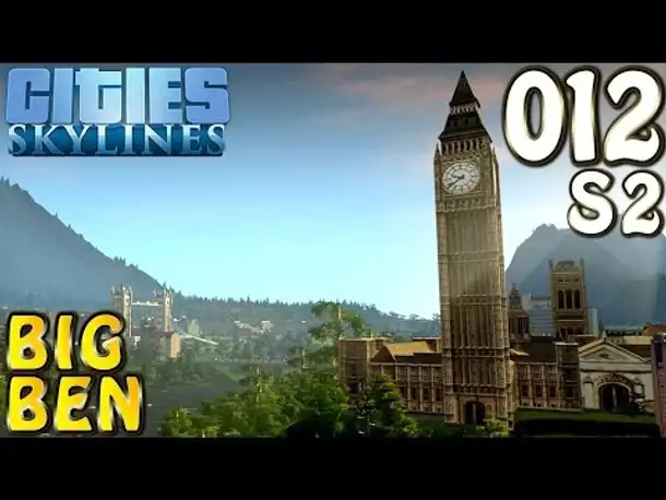 Cities Skylines Europe Theme & Mods #12 Big Ben (Let's Play Cities: Skylines German)