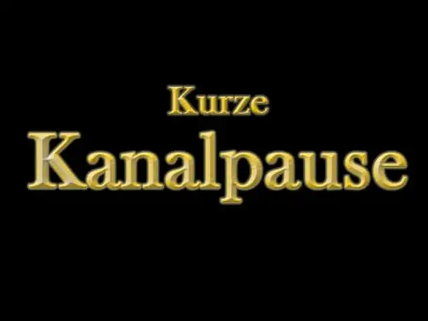 Kurze Kanalpause