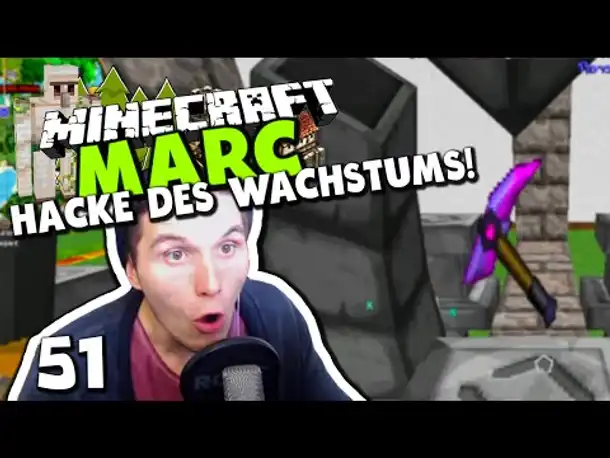 Minecraft MARC #51 ✪ HACKE DES WACHSTUMS & DER ARKANE BOHRER!