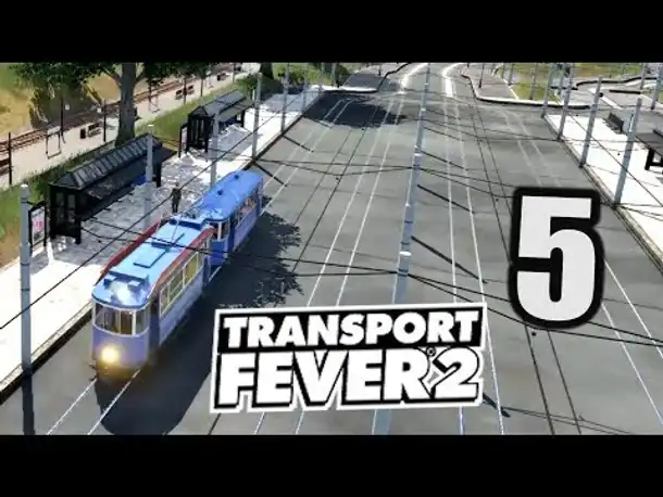 Transport Fever 2 #5 Riesiger Tram Knotenpunkt  |  Gameplay Deutsch