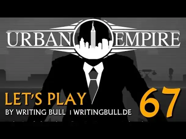 Let's Play: Urban Empire (67) [deutsch]