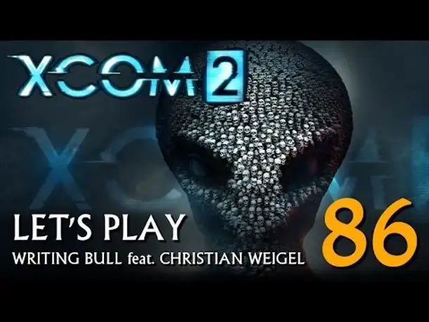 Let's Play: XCOM 2 (86) [deutsch]