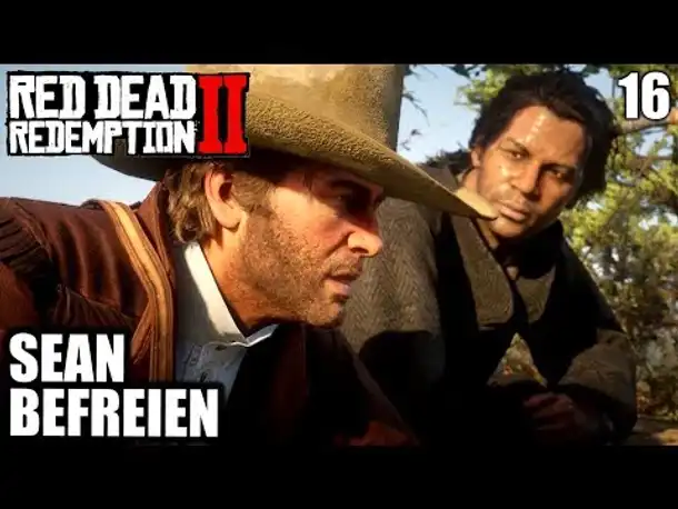 Red Dead Redemption 2 #16 Sean  befreien || Gameplay German | PS4 PRO |  Let's Play Deutsch