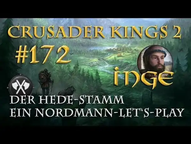 Let's Play Crusader Kings 2 – Der Hede-Stamm #172: Die drei Könige (Rollenspiel/deutsch)
