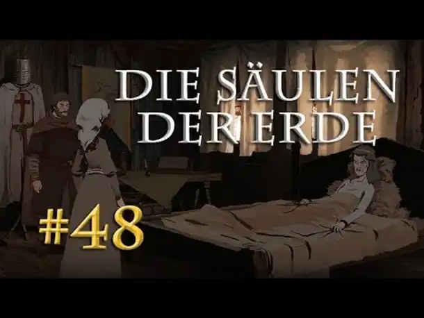 Let's Play Die Säulen der Erde #48 [Buch 3] - Showdown in Earlscastle (Blind / Pillars of the Earth)
