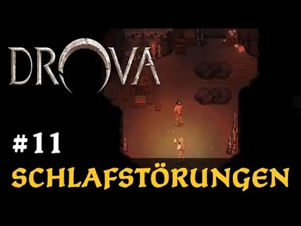 #11: Schlafstörungen ✦ Let's Play Drova (Blind / Long-, Slow- & Roleplay)