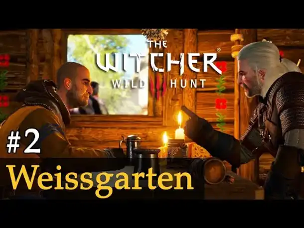 #2: Weissgarten ✦ Let's Play The Witcher 3 (Next Gen / Slow-, Long- & Roleplay)