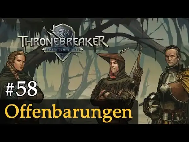 #58: Offenbarungen ✦ Let's Play Thronebreaker (Blind / Schwer / Deutsch)
