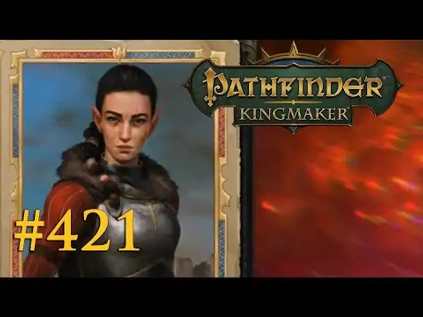 Let's Play Pathfinder: Kingmaker #421 – Überraschende Hilfe (Blind / Deutsch)