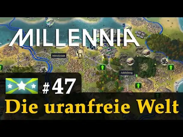 #47: Die uranfreie Welt ✦ Let's Play Millennia (Wallonien)✦ KI: Großmeister