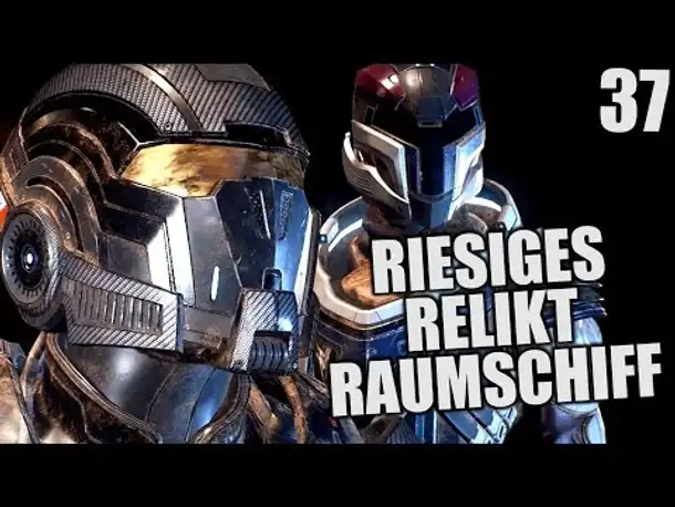 Mass Effect Andromeda Gameplay German - 37 - RIESIGES RELIKT RAUMSCHIFF | Let's Play Deutsch