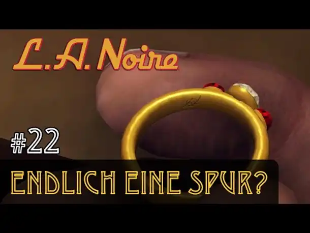 #22: Endlich eine Spur? ✦ Let's Play L.A.Noire ✦ Slow-, Long- & Roleplay (Blind)