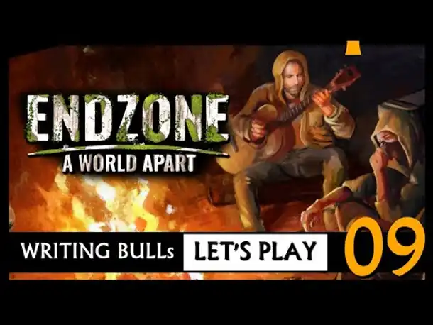 Let's Play: Endzone - A World Apart (09) [Deutsch|Werbung]