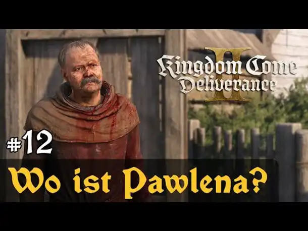 #12: Wo ist Pawlena? ✦ Let's Play Kingdom Come Deliverance 2 (Slow-, Long- & Roleplay / Blind)