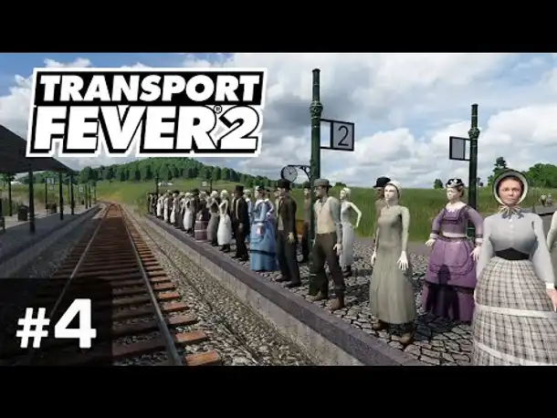 #4: Auf nach Steinheim! ✦ Let's Play Transport Fever 2 ✦ Sandbox / schwer / Vanilla