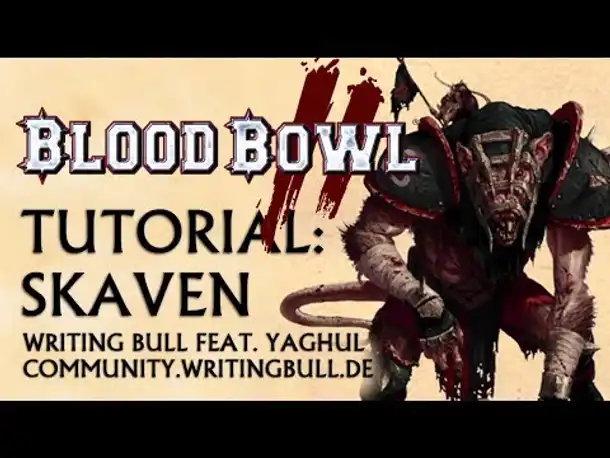 Tutorial (07): Blood Bowl 2 - Skaven [deutsch]