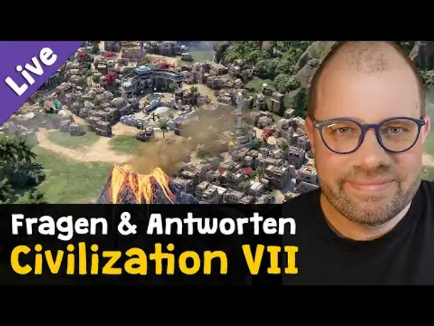 Civilization VII Preview ✦ Fragen & Antworten / Q&A (Livestreamaufzeichnung)
