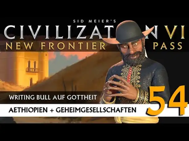 Let's Play Civilization 6: Äthiopien | Geheimgesellschaften | Gottheit (54) [Deutsch]