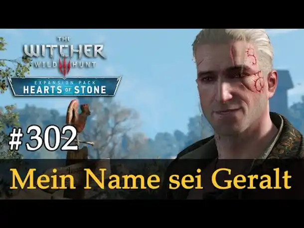 #302: Mein Name sei Geralt ✦ Let's Play The Witcher 3 ✦ Hearts of Stone (Slow-, Long- & Roleplay)