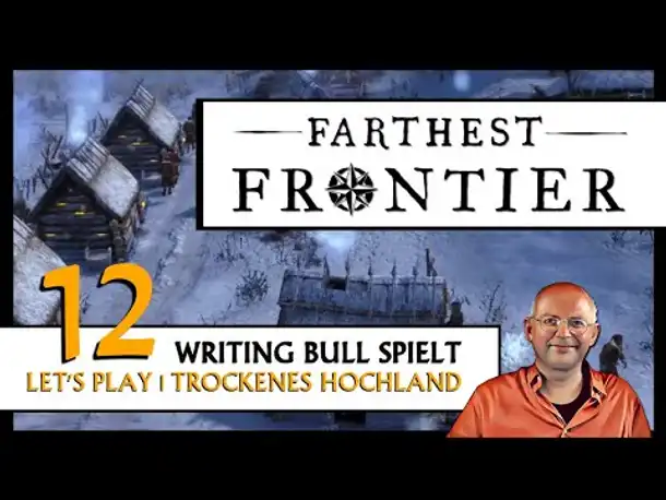 FARTHEST FRONTIER | Trockenes Hochland (12) [Deutsch]