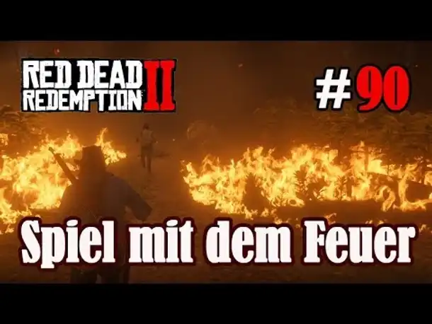 Let's Play Red Dead Redemption 2 #90: Spiel mit dem Feuer [Story] (Slow-, Long- & Roleplay)