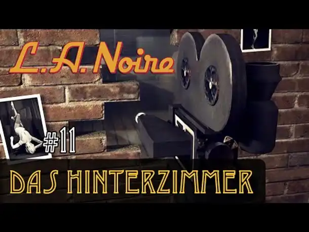 #11: Das Hinterzimmer ✦ Let's Play L.A.Noire ✦ Slow-, Long- & Roleplay (Blind)