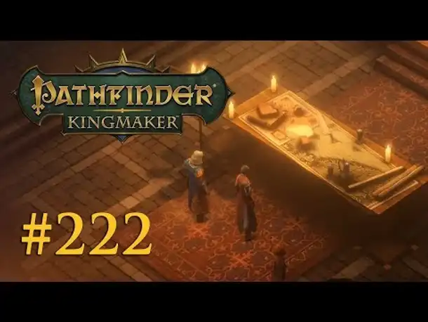 Let's Play Pathfinder: Kingmaker #222 – Beratungen (Blind / Deutsch)