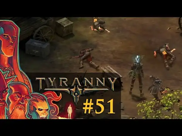 Let's Play Tyranny #51: Die Entführung (Blind / Schwer / Deutsch)