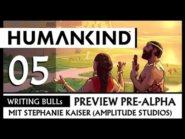Preview: Humankind - PreAlpha (05) [Deutsch]
