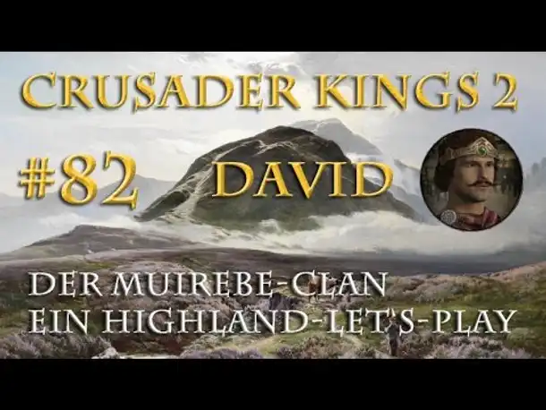 Let's Play Crusader Kings 2 – Der Muirebe-Clan #82: Eine neue Liebe (Rollenspiel / deutsch)