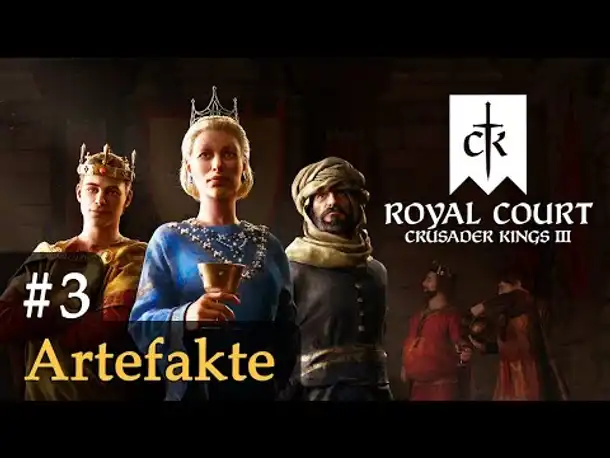 Wie wird Crusader Kings 3 Royal Court?: #3 - Artefakte (Tutorial / deutsch)