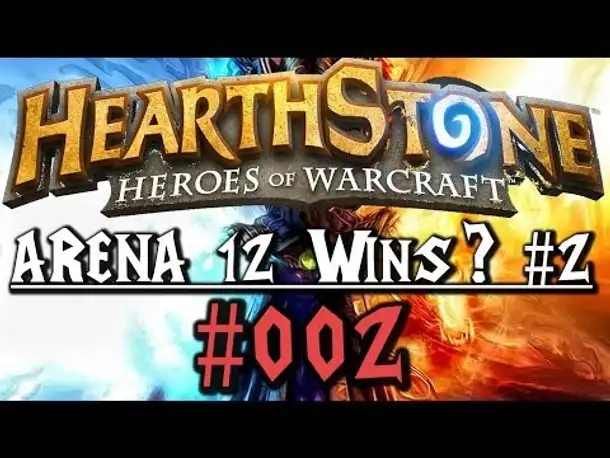 Hearthstone "Arena 12 Wins?" Teil 2 #002 (German Gameplay Deutsch)