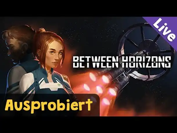 Ausprobiert: Between Horizons ✦ Demo (Steam Next Fest) ✦ Blind / Livestreamaufzeichnung