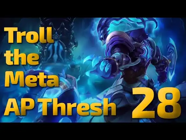 Mongolische Meta | Troll the Meta | AP Thresh | 28