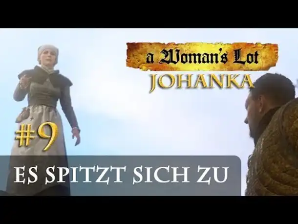 Let's Play Kingdom Come Deliverance (A Woman's Lot) #9: Es spitzt sich zu (deutsch / blind)