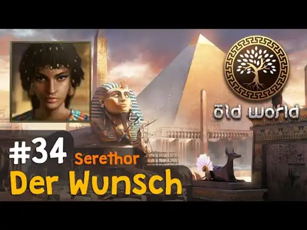 #34: Der Wunsch (Ägypten) ✦ Let's Play Old World