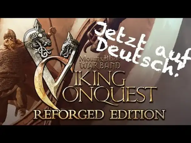 Mount & Blade Warband: Viking Conquest (DLC) - Jetzt komplett auf Deutsch! (Angespielt)