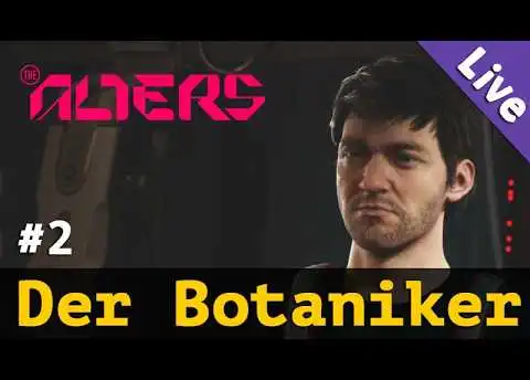 #2: Der Botaniker ✦ Let's Play The Alters ✦ Live-Aufzeichnung / Blind